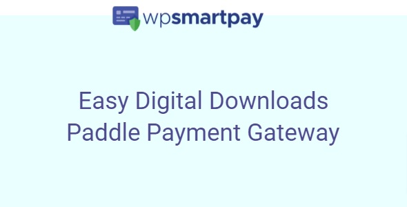 Easy Digital Downloads Paddle Payment Gateway v2.0.0插图 Easy Digital Downloads Paddle Payment Gateway v2.0.0插图